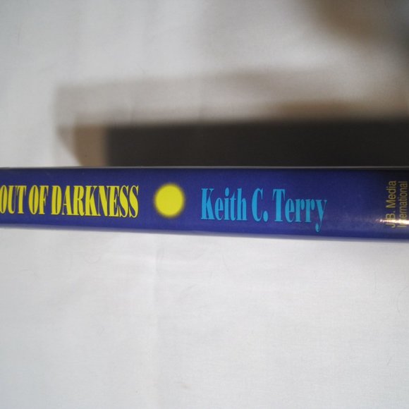 OUT OF DARKNESS By Keith C. Terry and Maurice R. Tanner - 1991 Hardcover Book - Picture 2 of 16